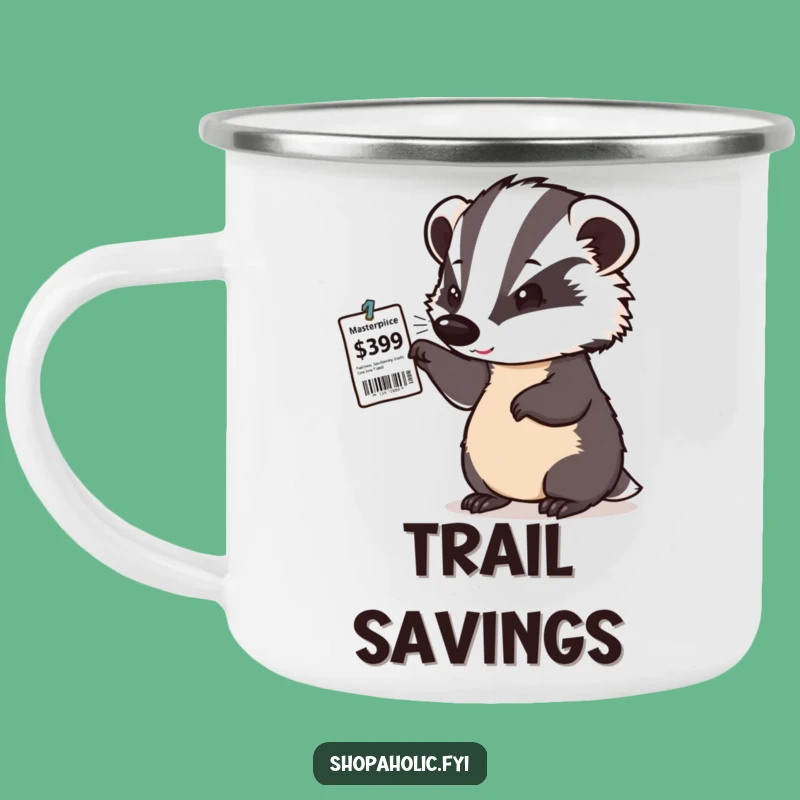 Funny Badger Deal Hunter Enamel Mug - Outdoor Gift for Shoppers
