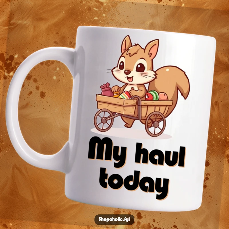 Funny mug depicting a determined squirrel character diligently pulling a tiny cart overflowing with various goods, symbolizing hard work.