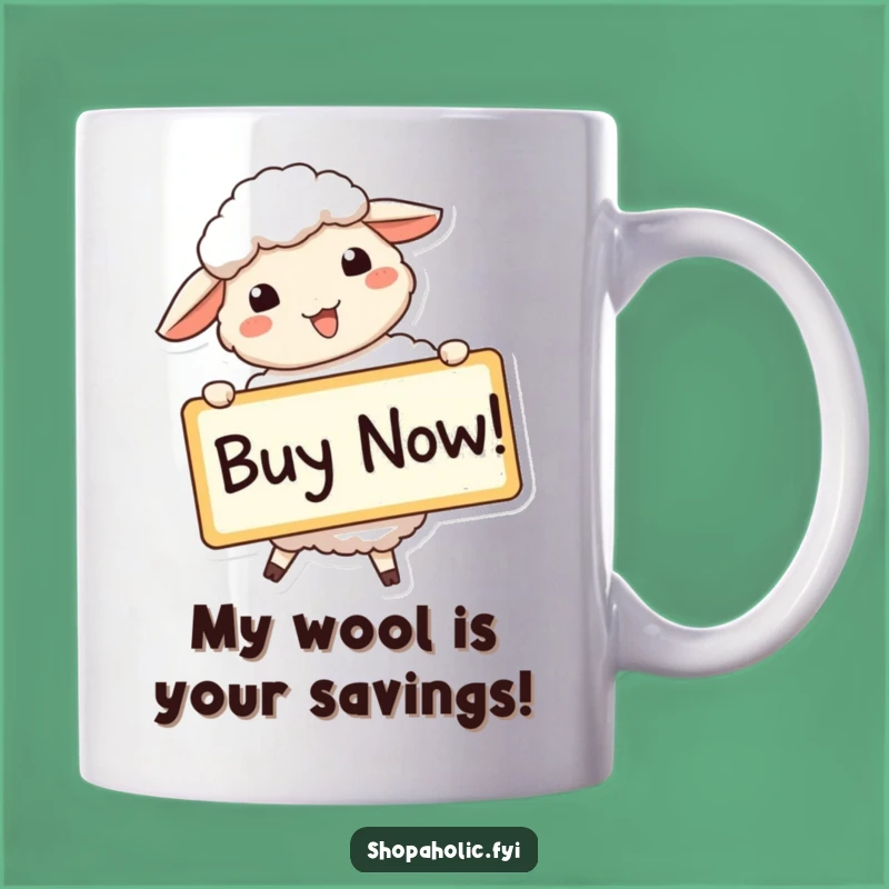 Funny Sheep Buy Now Mug - Enthusiastic Farm Animal Gift