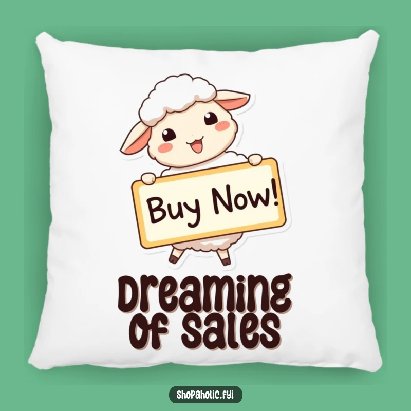 Funny Sheep Buy Now Pillow - Enthusiastic Comfort Gift