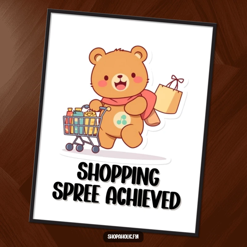 Funny Digital Art Print: A joyful bear happily pulls a cart overflowing with purchases, capturing pure humorous shopping delight.