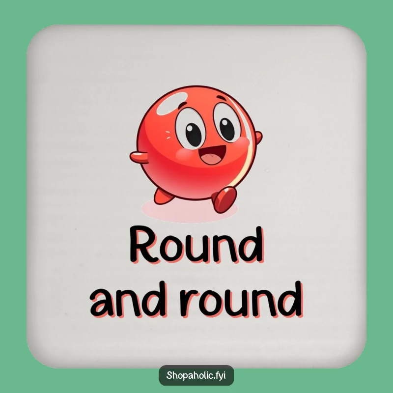 Funny Red Ball Coaster - Protect Surfaces with Rolling Humor!