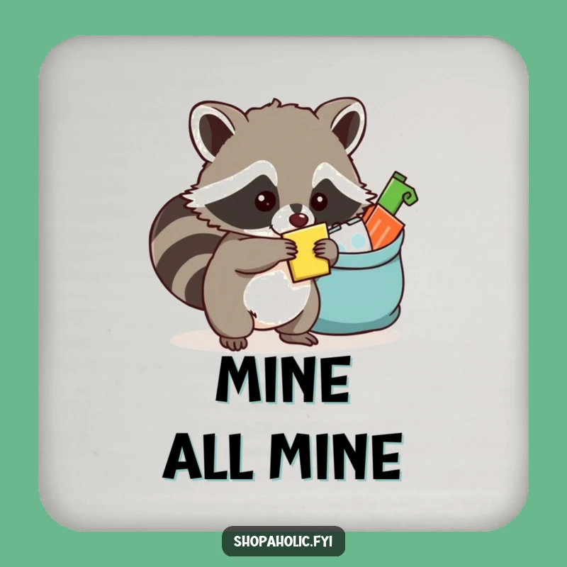 Funny Raccoon Protect Your Loot Coaster - Keep surfaces safe, a funny gift!