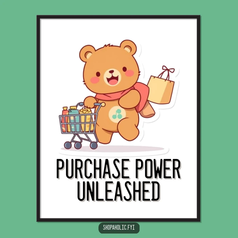 Funny Bear Wall Art: Happy bear with shopping cart poster, perfect humorous decor.