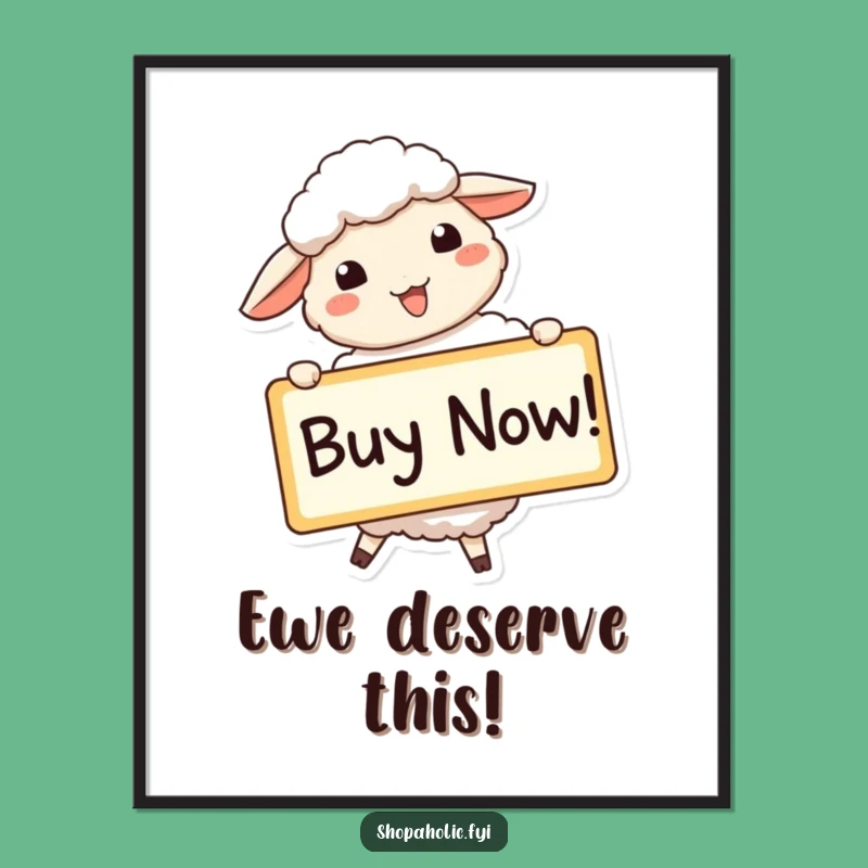 Funny Sheep Buy Now Poster - Enthusiastic Wall Art Gift