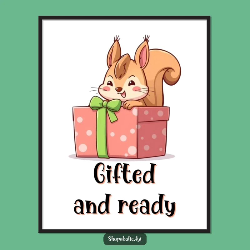 Funny Squirrel Gift Box Poster: Whimsical Wall Art for Your Nature-Themed Space