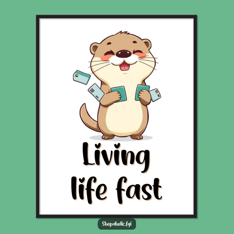 Funny Otter Credit Card Poster: Juggling Otter Wall Art, Perfect Funny Gift