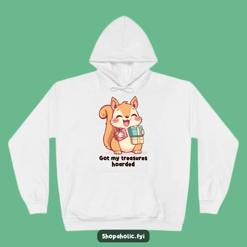 Funny Squirrel Hoodie: Cozy Gift Hoarder's Dream, The Perfect Funny Gift Apparel