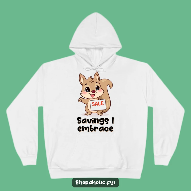 Funny Squirrel Hoodie: Cozy Sale Pointer Sweatshirt, Ideal Funny Gift