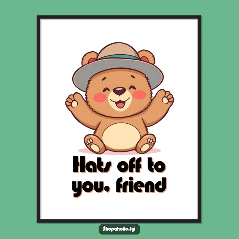 Funny Free Printable Wall Art: Bear Large Hat Downloadable Humorous Poster