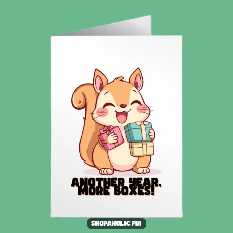 Free Printable Birthday Card: Funny Squirrel with Gifts, Perfect LOL Downloadable Gift!