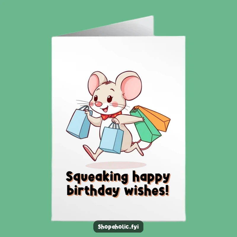 Free Printable Birthday Card: Cheerful Mouse Shopper - DIY Fun
