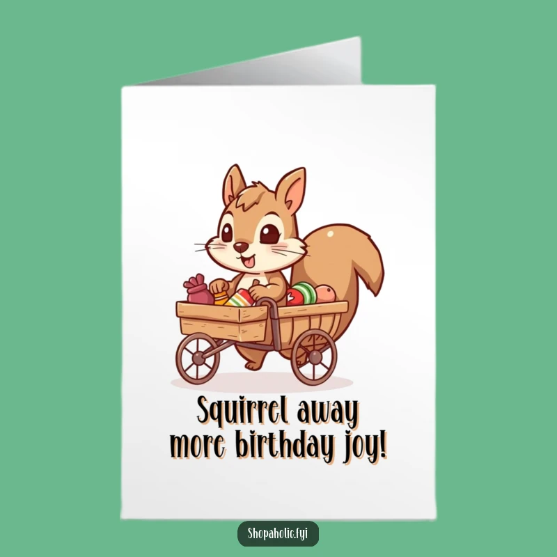 Free Printable Squirrel Birthday Card: Funny Downloadable Gift for a Busy Bee!