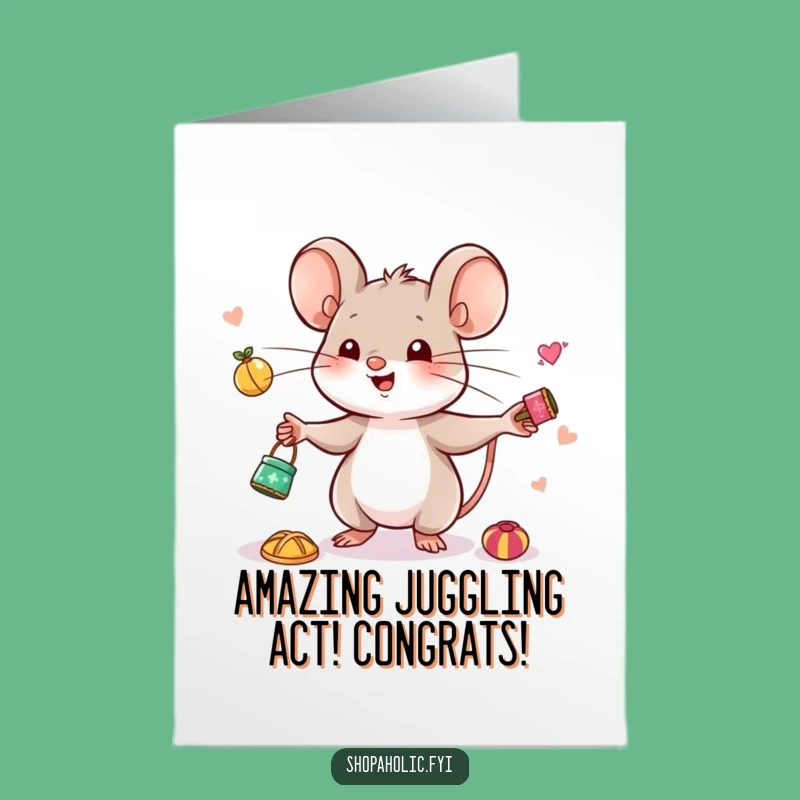 Free Printable Congrats Card: Mouse Juggling Trinkets, Great DIY Downloadable Gift