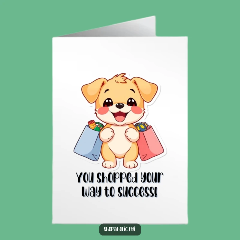 Free Printable Congrats Card: Puppy Shopping Spree Funny Downloadable Gift