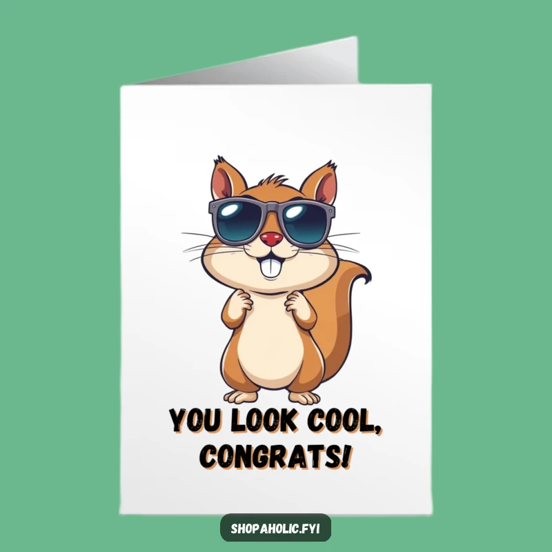 Free Printable Congrats Card: Squirrel's New Look - Funny Downloadable Gift