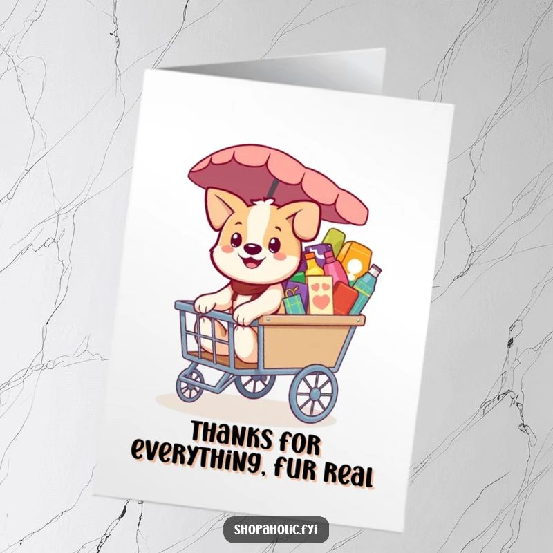 Funny Free Printable Thank You Card: Smiling dog pulling a cart full of colorful goods, a sweet thank you.