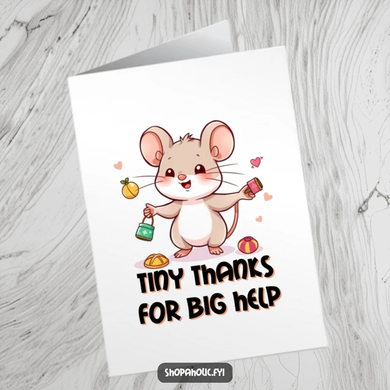 Funny Free Printable Thank You Card: A cute mouse happily juggles several small, precious trinkets with glee.