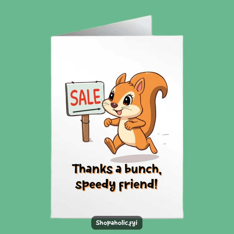 Free Printable Thank You Card: Squirrel Grateful for Sales, Funny Downloadable Gift