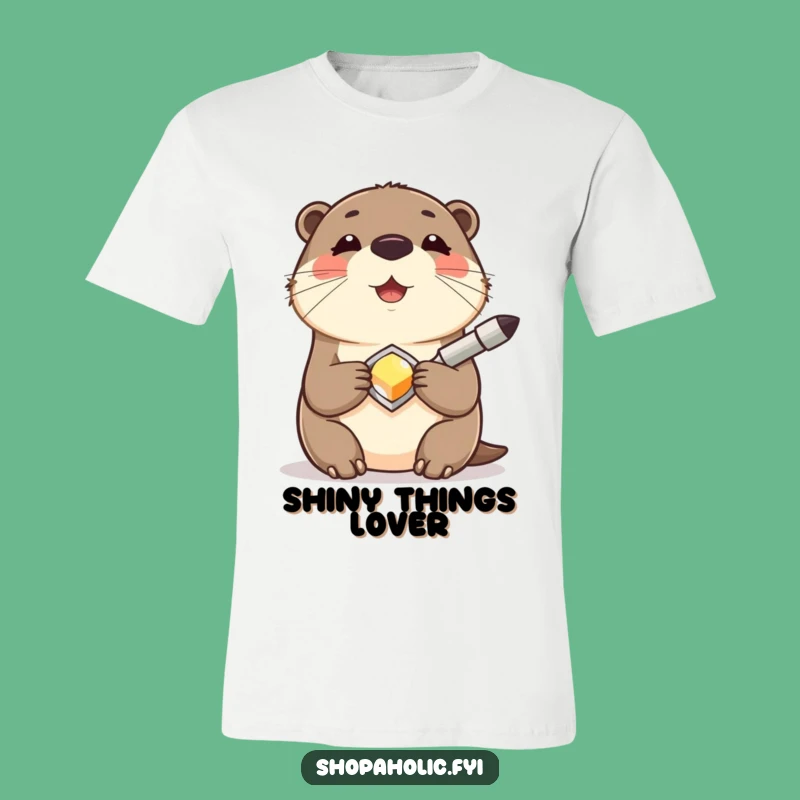 Funny Otter Accessory Tee: Joyful Shiny Find Animal T-Shirt Gift